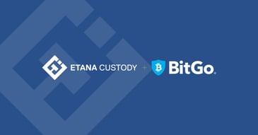 Etana Announces Partnership with BitGo to Expand NFT Custody Services