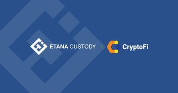 Etana Custody and CryptoFi Partnership